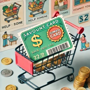 DALL·E 2024 09 09 08.20.17 A colorful engaging image showing a grocery cart filled with savings stamps coins and groceries. The focus is on a large discount card Jumbo card 4